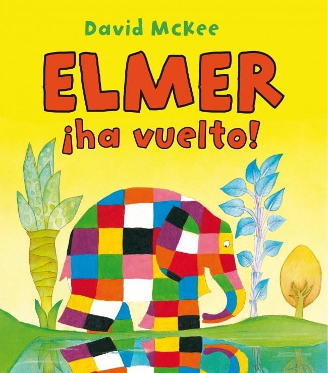 ELMER HA VUELTO! | 9788448832193 | MCKEE, DAVID | Llibreria La Gralla | Librería online de Granollers