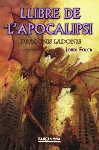 LLIBRE DE L'APOCALIPSI | 9788448929152 | FOLCK, JORDI | Llibreria La Gralla | Librería online de Granollers