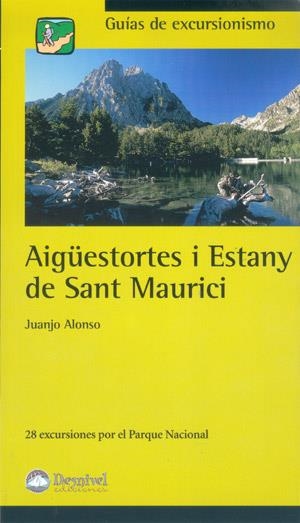 AIGUESTORTES I ESTANY DE SANT MAURICI | 9788496192416 | ALONSO, JUANJO | Llibreria La Gralla | Librería online de Granollers