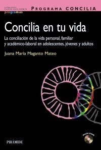 PROGRAMA CONCILIA EN TU VIDA (LLIBRE+CD-ROM) | 9788436826630 | MAGANTO, JUANA MARÍA | Llibreria La Gralla | Librería online de Granollers
