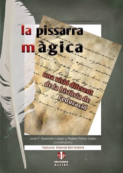 PISARRA MÀGICA, LA | 9788497007214 | GUERRERO, JOSÉ F. / PÉREZ, RAFAEL | Llibreria La Gralla | Librería online de Granollers