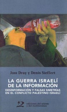 GUERRA ISRAELI DE LA INFORMACION, LA | 9788487198915 | DRAY, J.; SIEFFERT, D. | Llibreria La Gralla | Librería online de Granollers