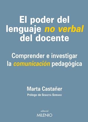 PODER DEL LENGUAJE NO VERBAL DEL DOCENTE, EL | 9788497434720 | CASTAÑER, MARTA | Llibreria La Gralla | Librería online de Granollers