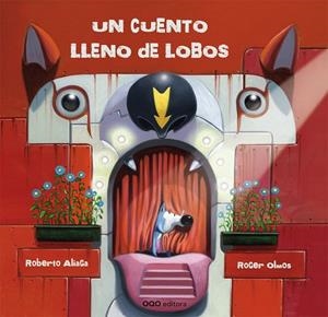 CUENTO LLENO DE LOBOS, UN | 9788498712452 | ALIAGA, ROBERTO | Llibreria La Gralla | Llibreria online de Granollers