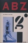 ABZ MAS ALFABETOS Y OTROS SIGNOS | 9788480765206 | M.GOODING/J.ROTHENSTEIN | Llibreria La Gralla | Librería online de Granollers