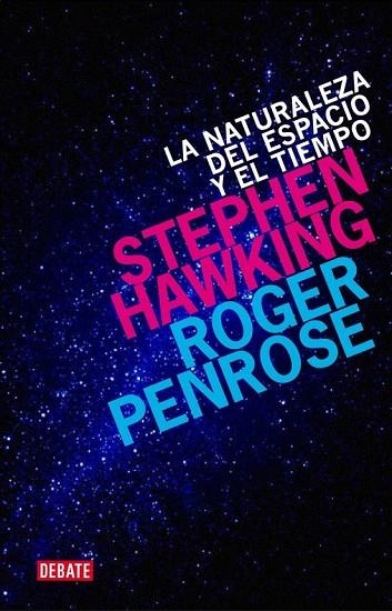 NATURALEZA DEL ESPACIO Y DEL TIEMPO, LA | 9788499920542 | HAWKING, STEPHEN / PENROSE, ROGER | Llibreria La Gralla | Librería online de Granollers