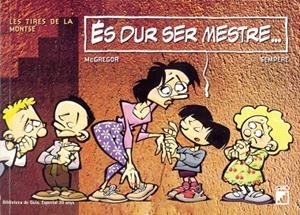 ES DUR SER MESTRE | 9788478271788 | CASAMAYOR, GREGORIO  GARCIA SEMPERE, JORDI | Llibreria La Gralla | Librería online de Granollers