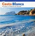 COSTA BLANCA. LA COSTA Y EL INTERIOR DE ALICANTE | 9788484784364 | PÉREZ SÁNCHEZ, RAFA | Llibreria La Gralla | Librería online de Granollers