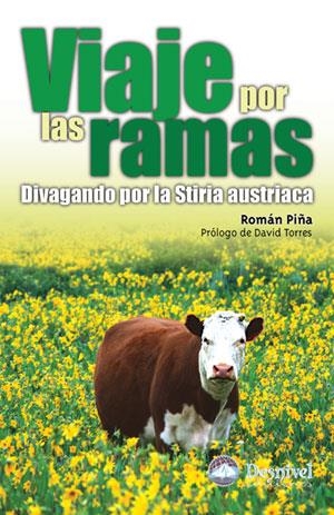 VIAJE POR LAS RAMAS. DIVAGANDO POR LA STIRIA AUSTRACA | 9788496192393 | PIÑA, ROMAN | Llibreria La Gralla | Librería online de Granollers