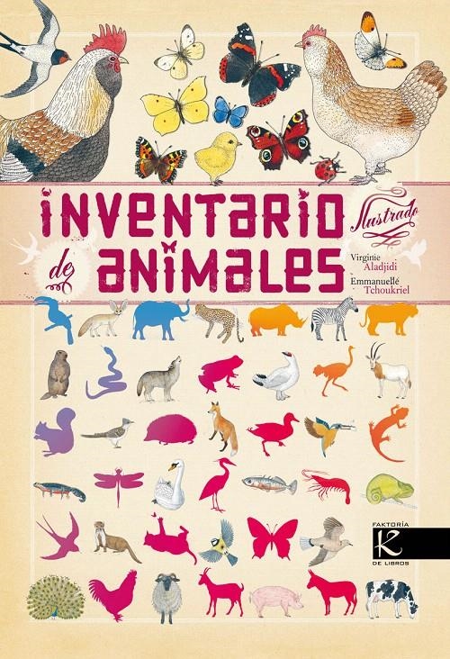 INVENTARIO ILUSTRADO DE ANIMALES | 9788415250333 | ALADJIDI, VIRGINIE / TCHOUKRIEL, EMMANUELLE | Llibreria La Gralla | Llibreria online de Granollers