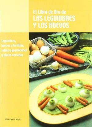 LIBRO DE ORO DE LAS LEGUMBRES Y LOS HUEVOS, EL | 9788489770294 | Llibreria La Gralla | Librería online de Granollers