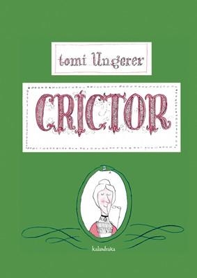 CRICTOR (ESP) | 9788492608423 | UNGERER, TOMI | Llibreria La Gralla | Librería online de Granollers