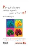 PER QUE ALS NENS NO ELS AGRADA ANAR A L'ESCOLA | 9788499803708 | WILLINGHAM, DANIEL T. | Llibreria La Gralla | Librería online de Granollers