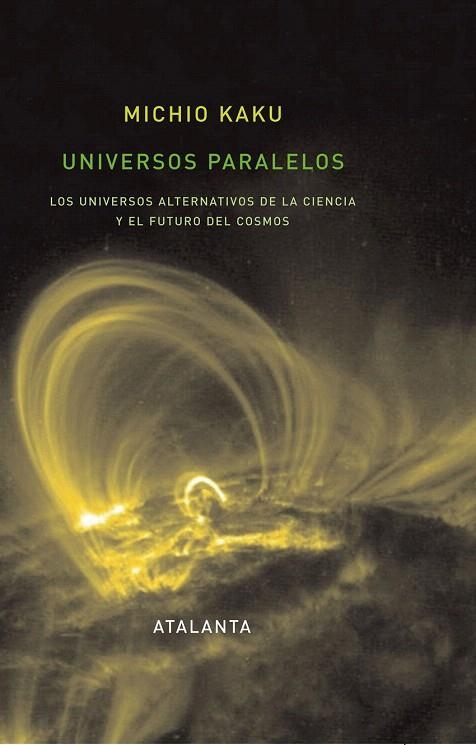 UNIVERSOS PARALELOS | 9788493576332 | KAKU, MICHIO | Llibreria La Gralla | Llibreria online de Granollers