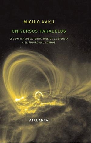 UNIVERSOS PARALELOS | 9788493576332 | KAKU, MICHIO | Llibreria La Gralla | Llibreria online de Granollers