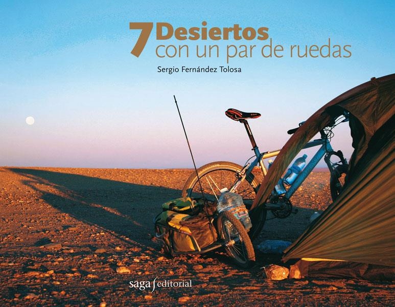 7 DESIERTOS CON UN PAR DE RUEDAS (RUSTICA) | 9788493605599 | FERNANDEZ TOLOSA, SERGIO | Llibreria La Gralla | Librería online de Granollers