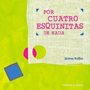 POR QUATRO ESQUINITAS DE NADA | 9788426134479 | RUILLIER, JEROME | Llibreria La Gralla | Llibreria online de Granollers