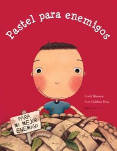 PASTEL PARA ENEMIGOS | 9788426133724 | MUNSON, DEREK / CALAHAN KING, TARA (IL) | Llibreria La Gralla | Librería online de Granollers