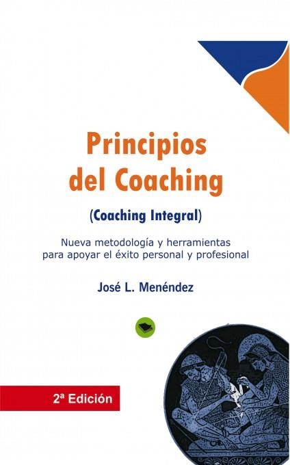 PRINCIPIOS DEL COACHING | 9788490092835 | MENÉNDEZ CUENCA, JOSE LUIS | Llibreria La Gralla | Llibreria online de Granollers