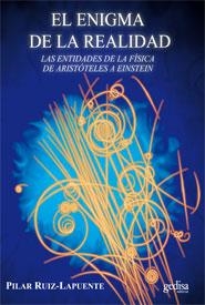 ENIGMA DE LA REALIDAD, EL | 9788497847025 | RUIZ LAPUENTE, PILAR | Llibreria La Gralla | Librería online de Granollers