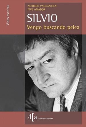 SILVIO. VENGO BUSCANDO PELEA | 9788496152519 | VALENZUELA, A. / AMADOR, P. | Llibreria La Gralla | Librería online de Granollers