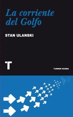 CORRIENTE DEL GOLFO, LA | 9788475066400 | ULANSKI, STAN | Llibreria La Gralla | Librería online de Granollers