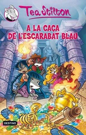CAÇA DE L'ESCARABAT BLAU, LA (TEA SISTERS, 11) | 9788499328195 | STILTON, TEA | Llibreria La Gralla | Llibreria online de Granollers