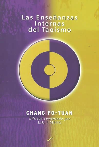 ENSEÑANZAS INTERNAS DEL TAOISMO, LAS | 9788495496423 | PO TUAN, CHANG | Llibreria La Gralla | Librería online de Granollers