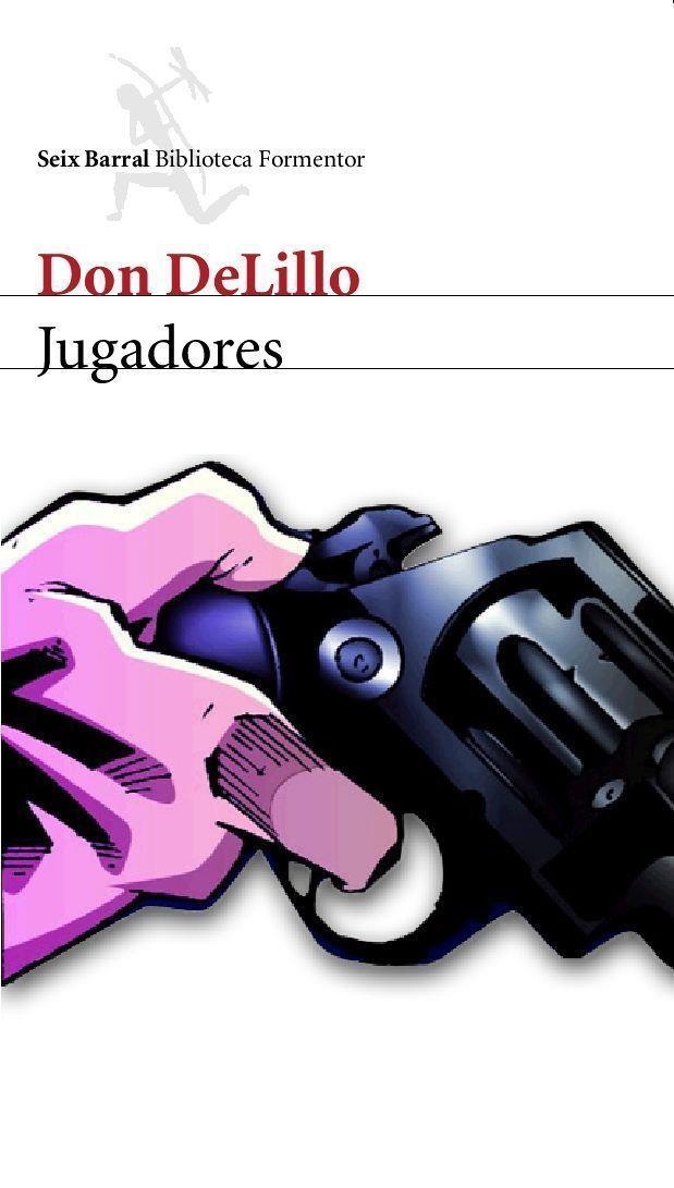 JUGADORES | 9788432227844 | DELILLO, DON | Llibreria La Gralla | Librería online de Granollers