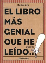 LIBRO MAS GENIAL QUE HE LEIDO..., EL | 9786074005448 | VOLTZ, CHRISTIAN | Llibreria La Gralla | Llibreria online de Granollers