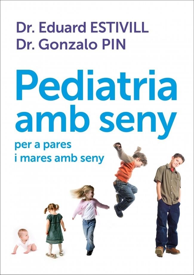 PEDIATRIA AMB SENY PER A PARES I MARES AMB SENY | 9788401387906 | ESTIVILL, EDUARD / PIN, GONZOLO | Llibreria La Gralla | Llibreria online de Granollers