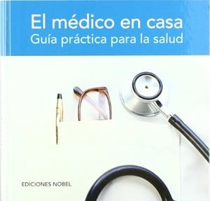MEDICO EN CASA, EL. GUIA PRACTICA PARA LA SALUD | 9788484591696 | AAVV | Llibreria La Gralla | Librería online de Granollers