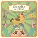 ERNESTINA LA GALLINA | 9786074002645 | REYES, YOLANDA / CARRASCO, AITANA | Llibreria La Gralla | Librería online de Granollers