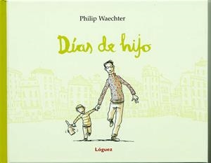DÍAS DE HIJO | 9788496646476 | WAECHTER, PHILIP | Llibreria La Gralla | Librería online de Granollers