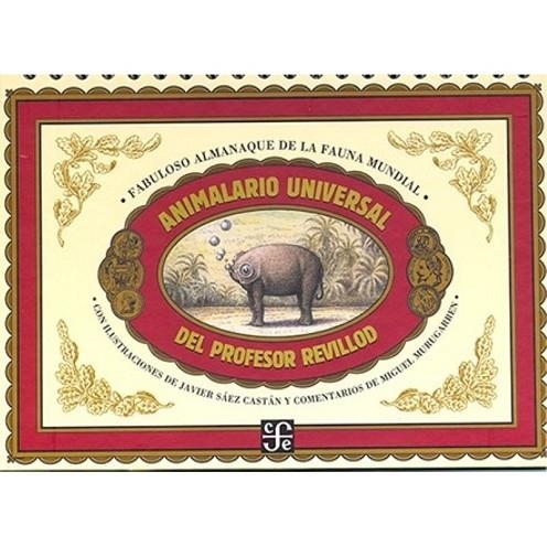 ANIMALARIO UNIVERSAL DEL PROFESOR REVILLOD | 9789681670481 | SAEZ CASTAN, JAVIER / MURUGARREN, MIGUEL | Llibreria La Gralla | Llibreria online de Granollers