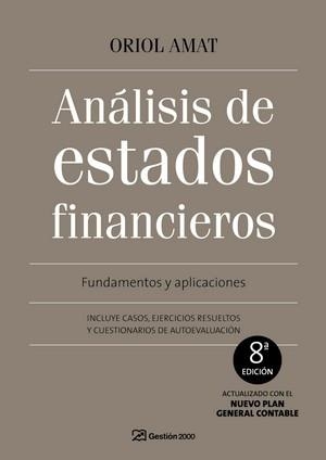 ANALISIS DE ESTADOS FINANCIEROS (8ª EDICION) | 9788496612969 | AMAT, ORIOL | Llibreria La Gralla | Librería online de Granollers
