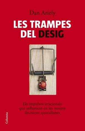 TRAMPES DEL DESIG, LES | 9788466408608 | ARIELY, DAN | Llibreria La Gralla | Llibreria online de Granollers