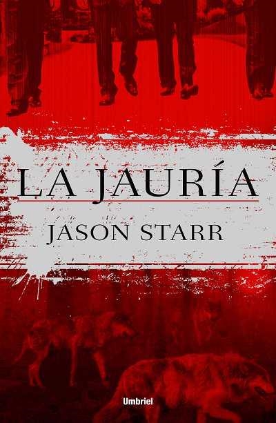 JAURIA, LA | 9788492915125 | STARR, JASON | Llibreria La Gralla | Librería online de Granollers