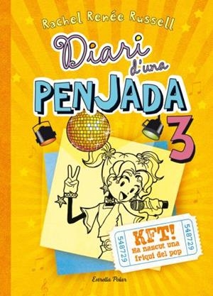 DIARI D'UNA PENJADA 3. KFT HA NASCUT UNA FRIQUI DEL POP | 9788499326504 | RUSSELL, RACHEL RENEE | Llibreria La Gralla | Librería online de Granollers
