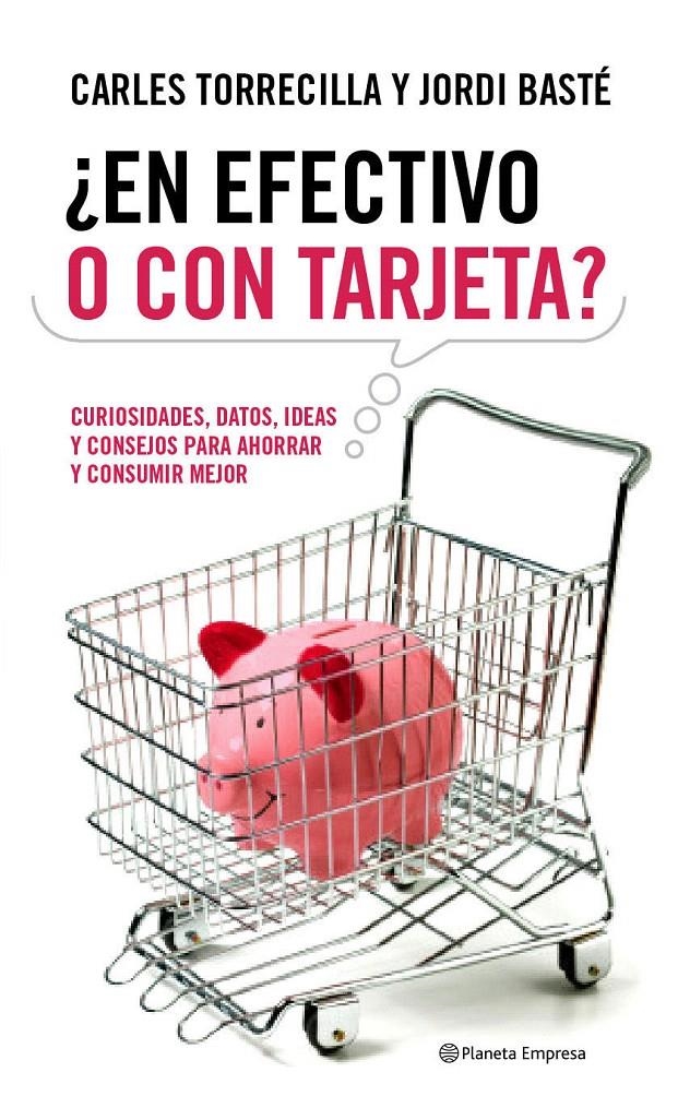 EN EFECTIVO O CON TARJETA? | 9788408090595 | TORRECILLA, CARLES / BASTE, JORDI | Llibreria La Gralla | Llibreria online de Granollers