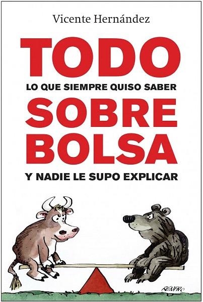 TODO LO QUE SIEMPRE QUISO SABER SOBRE BOLSA | 9788498750942 | HERNÁNDEZ RECHE, VICENTE | Llibreria La Gralla | Llibreria online de Granollers
