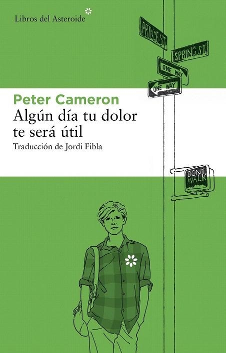 ALGÚN DÍA ESTE DOLOR TE SERÁ ÚTIL | 9788492663545 | CAMERON, PETER | Llibreria La Gralla | Librería online de Granollers