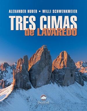 TRES CIMAS DE LAVAREDO | 9788496192652 | HUBER, ALEXANDER / SCHWENKMEIER, WILLI | Llibreria La Gralla | Llibreria online de Granollers