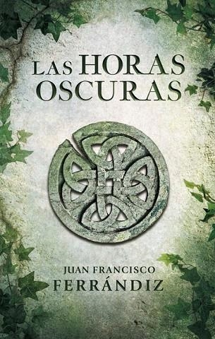 HORAS OSCURAS, LAS | 9788425347917 | FERRANDIZ, JUAN FRANCISCO | Llibreria La Gralla | Librería online de Granollers