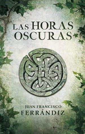 HORAS OSCURAS, LAS | 9788425347917 | FERRANDIZ, JUAN FRANCISCO | Llibreria La Gralla | Llibreria online de Granollers