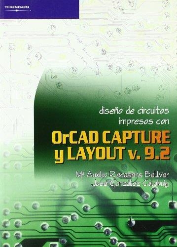 DISEÑO DE CIRCUITOS IMPRESOS CON ORCAD CAPTURE Y LAYOUT V.9. | 9788497320719 | RECASENS BELLVER, Mª AUXILIO / GONZALEZ CALABUIG, | Llibreria La Gralla | Librería online de Granollers