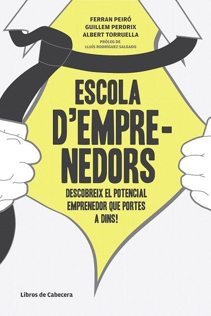 ESCOLA D'EMPRENEDORS | 9788493926878 | PEIRO, FERRAN / PERDRIX, GUILLEM / TORRUELLA, ALBERT | Llibreria La Gralla | Librería online de Granollers