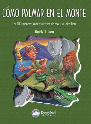 COMO PALMAR EN EL MONTE | 9788496192713 | TILTON, BUCK | Llibreria La Gralla | Llibreria online de Granollers