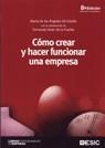 CÓMO CREAR Y HACER FUNCIONAR UNA EMPRESA | 9788473566766 | GIL ESTALLO, Mª DE LOS ÁNGELES; GINER DE LA FUENTE, FERNANDO | Llibreria La Gralla | Librería online de Granollers