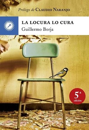 LOCURA LO CURA, LA | 9788495496768 | BORJA, GUILLERMO | Llibreria La Gralla | Librería online de Granollers